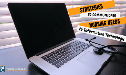 Strategies to Communicate Nursing Needs to IT