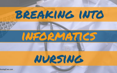 Breaking into Informatics Nursing